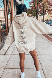 Not In The Mood Hoodie - Online Only